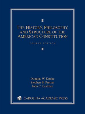 cover image of The History, Philosophy, and Structure of the American Constitution